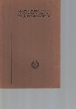 Imagen del vendedor de VII. Jahresbericht des Akademischen Alpen-Vereins Berlin 1910, a la venta por Antiquariat Kastanienhof