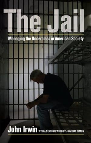 Seller image for Jail : Managing the Underclass in American Society for sale by GreatBookPrices