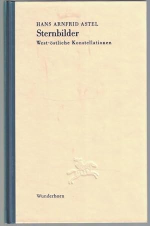 Bild des Verkufers fr Sternbilder. West-stliche Konstellationen, Edition Knstlerhaus, zum Verkauf von Antiquariat Kastanienhof