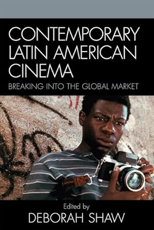 Seller image for Contemporary Latin American Cinema : Breaking into the Global Market for sale by GreatBookPrices