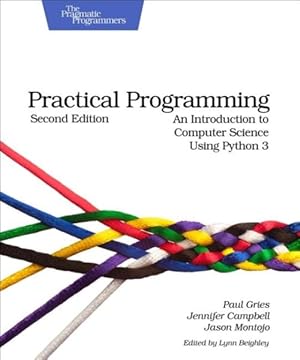 Imagen del vendedor de Practical Programming : An Introduction to Computer Science Using Python 3 a la venta por GreatBookPrices