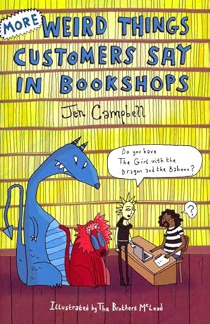 Seller image for More Weird Things Customers Say in Bookshops for sale by GreatBookPrices