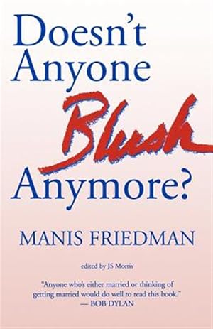 Imagen del vendedor de Doesn't Anyone Blush Anymore? a la venta por GreatBookPrices