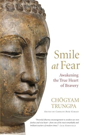 Seller image for Smile at Fear : Awakening the True Heart of Bravery for sale by GreatBookPrices