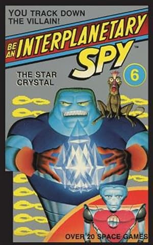 Bild des Verkufers fr Be an Interplanetary Spy: the Star Crystal zum Verkauf von GreatBookPrices