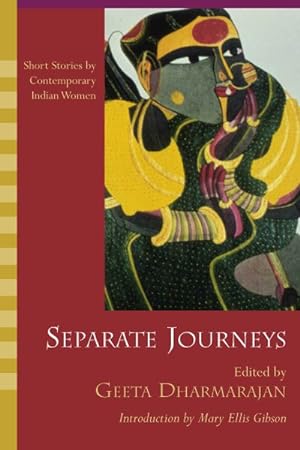Bild des Verkufers fr Separate Journeys : Short Stories by Contemporary Indian Women zum Verkauf von GreatBookPrices