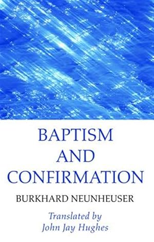 Seller image for Baptism and Confirmation for sale by GreatBookPrices