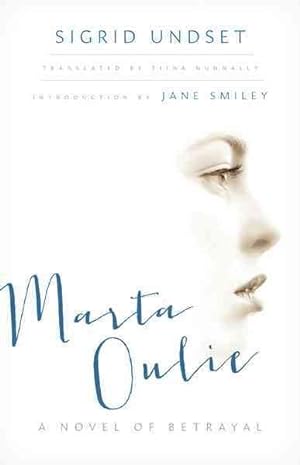 Bild des Verkufers fr Marta Oulie : A Novel of Betrayal zum Verkauf von GreatBookPrices