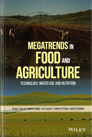 Image du vendeur pour Megatrends in Food and Agriculture : Technology, Water Use and Nutrition mis en vente par GreatBookPrices