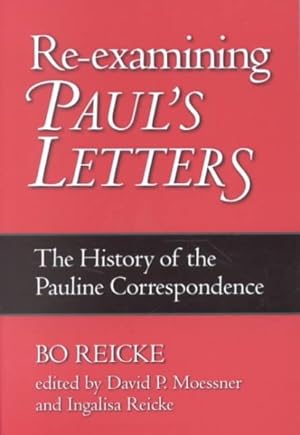 Bild des Verkufers fr Re-Examining Paul's Letters : The History of the Pauline Correspondence zum Verkauf von GreatBookPrices