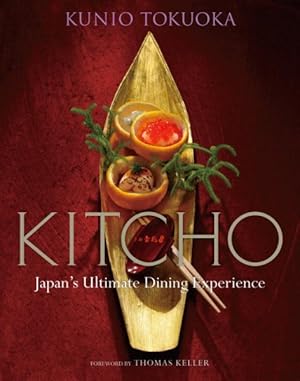 Image du vendeur pour Kitcho : Japan's Ultimate Dining Experience mis en vente par GreatBookPrices