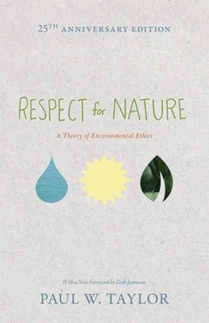 Immagine del venditore per Respect for Nature : A Theory of Environmental Ethics venduto da GreatBookPrices