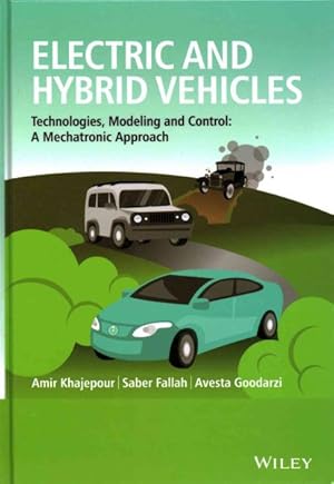 Seller image for Electric and Hybrid Vehicles : Technologies, Modeling and Control: A Mechatronic Approach for sale by GreatBookPrices