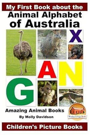 Seller image for My First Book About the Animal Alphabet of Australia - Amazing Animal Books - Children's Picture Books for sale by GreatBookPrices