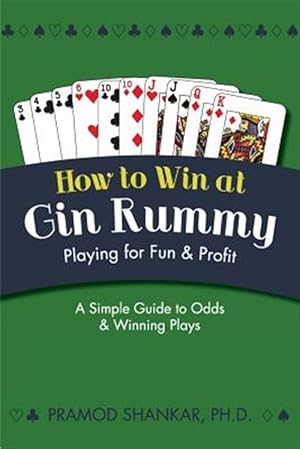 Seller image for How To Win At Gin Rummy: Playing for Fun and Profit for sale by GreatBookPrices