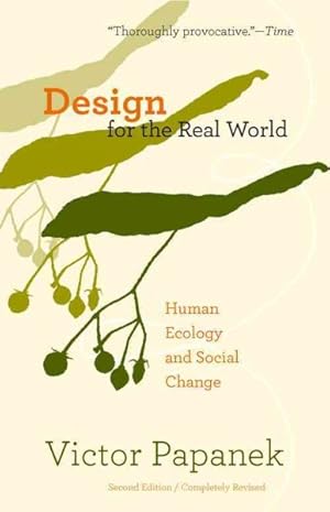 Image du vendeur pour Design for the Real World : Human Ecology and Social Change mis en vente par GreatBookPrices