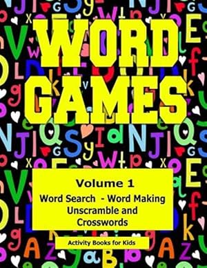 Imagen del vendedor de Word Games : With Word Search, Word Making, Unscramble and Crosswords a la venta por GreatBookPrices