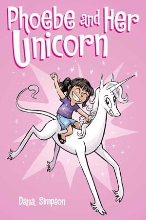 Immagine del venditore per Phoebe and Her Unicorn : A Heavenly Nostrils Chronicle venduto da GreatBookPrices