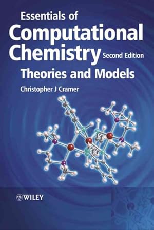 Image du vendeur pour Essentials Of Computational Chemistry : Theories And Models mis en vente par GreatBookPrices