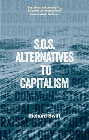 Seller image for S.O.S Alternatives to Capitalism for sale by GreatBookPrices