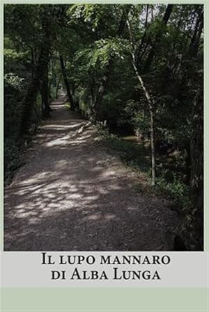 Imagen del vendedor de Il Lupo Mannaro Di Alba Lunga -Language: italian a la venta por GreatBookPrices