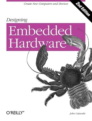 Imagen del vendedor de Designing Embedded Hardware a la venta por GreatBookPrices