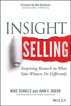 Imagen del vendedor de Insight Selling : Surprising Research on What Sales Winners Do Differently a la venta por GreatBookPrices