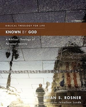 Seller image for Known by God : A Biblical Theology of Personal Identity for sale by GreatBookPrices