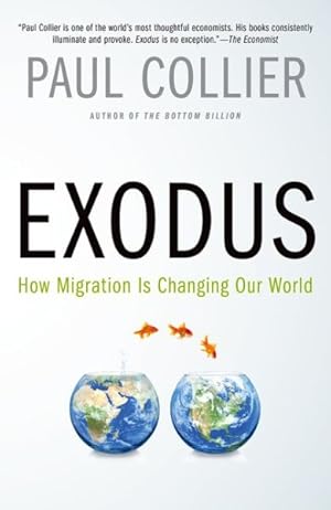 Imagen del vendedor de Exodus : How Migration Is Changing Our World a la venta por GreatBookPrices