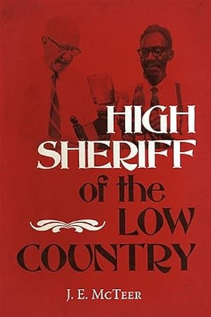 Bild des Verkufers fr High Sheriff of the Low Country zum Verkauf von GreatBookPrices