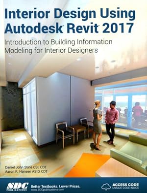 Bild des Verkufers fr Interior Design Using Autodesk Revit 2017 zum Verkauf von GreatBookPrices