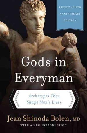Immagine del venditore per Gods in Everyman : Archetypes That Shape Men's Lives venduto da GreatBookPrices