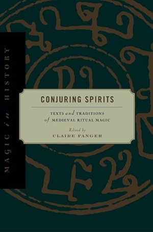 Immagine del venditore per Conjuring Spirits : Texts and Traditions of Medieval Ritual Magic venduto da GreatBookPrices