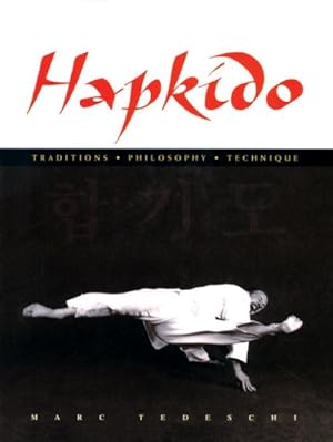 Imagen del vendedor de Hapkido : Traditions, Philosophy, Technique a la venta por GreatBookPrices