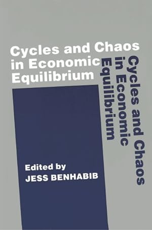 Bild des Verkufers fr Cycles and Chaos in Economic Equilibrium zum Verkauf von GreatBookPrices