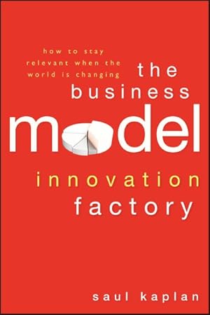 Imagen del vendedor de Business Model Innovation Factory : How to Stay Relevant When the World Is Changing a la venta por GreatBookPrices