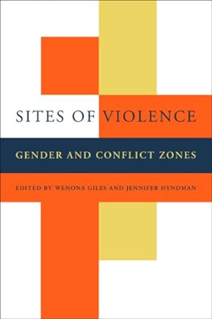 Imagen del vendedor de Sites of Violence : Gender and Conflict Zones a la venta por GreatBookPrices