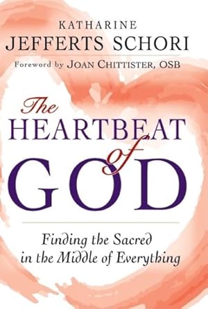 Seller image for Heartbeat of God : Finding the Sacred in the Middle of Everything for sale by GreatBookPrices