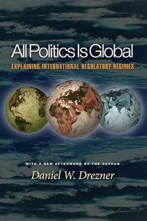 Imagen del vendedor de All Politics Is Global : Explaining International Regulatory Regimes a la venta por GreatBookPrices