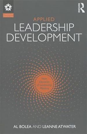 Imagen del vendedor de Applied Leadership Development : Nine Elements of Leadership Mastery a la venta por GreatBookPrices