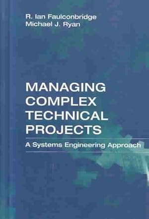 Seller image for Managing Complex Technical Projects : A Systems Engineering Approach for sale by GreatBookPrices