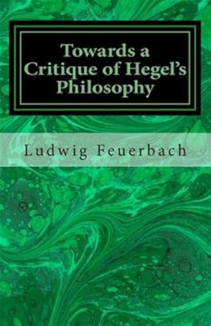 Imagen del vendedor de Towards a Critique of Hegel's Philosophy a la venta por GreatBookPrices