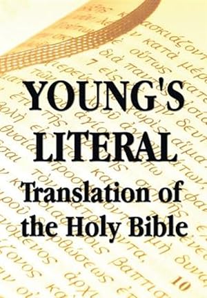 Immagine del venditore per Young's Literal Translation of the Holy Bible venduto da GreatBookPrices