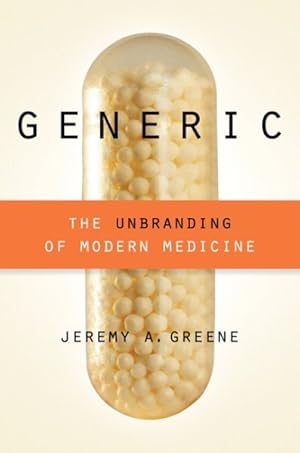 Seller image for Generic : The Unbranding of Modern Medicine for sale by GreatBookPrices