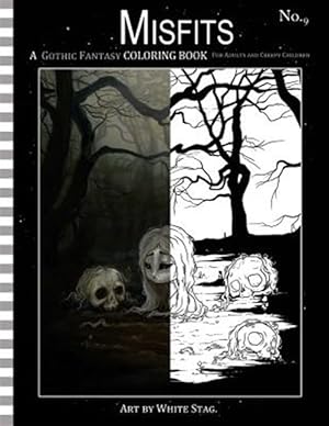 Seller image for Misfits a Gothic Fantasy Coloring Book for Adults and Creepy Children: Vampires, Gloom, Doom, Skeletons, Ghosts and Other Spooky Things. for sale by GreatBookPrices
