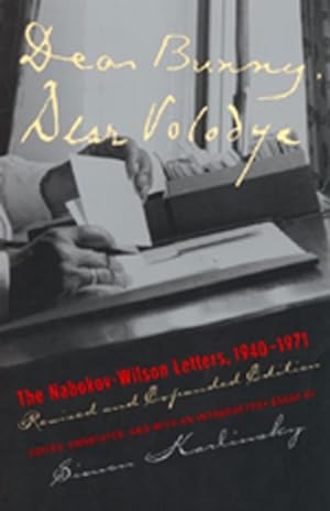 Seller image for Dear Bunny, Dear Volodya : The Nabokov-Wilson Letters, 1940-1971 for sale by GreatBookPrices