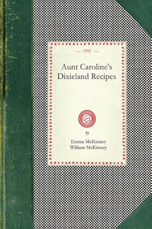 Seller image for Aunt Caroline's Dixieland Recipes for sale by GreatBookPrices