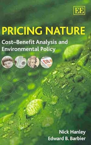 Immagine del venditore per Pricing Nature : Cost-Benefit Analysis and Environmental Policy venduto da GreatBookPrices