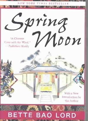 Imagen del vendedor de Spring Moon : A Novel of China a la venta por GreatBookPrices