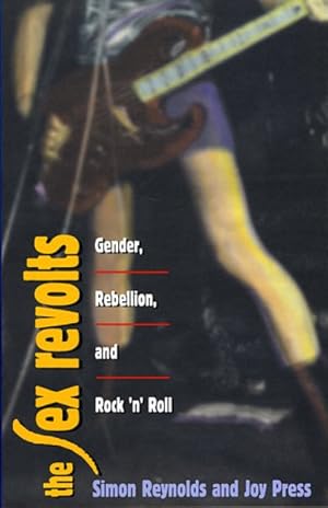 Seller image for Sex Revolts : Gender, Rebellion, and Rock'N'Rolll for sale by GreatBookPrices